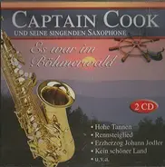 Captain Cook Und Seine Singenden Saxophone - Es War Im Böhmerwald