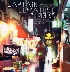 Captain Comatose - 100s Midnight Mike rmx