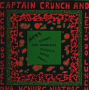 LP - Captain Crunch & Let's Do Lunch - More Baroque Post-Industrial Hillbilly Lounge Music