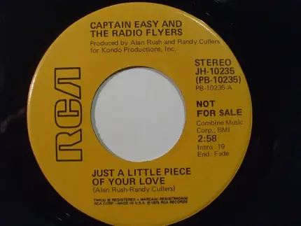 Captain Easy And The Radio Flyers - Just A Little Piece Of Your Love