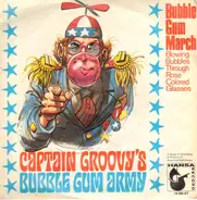 Captain Groovy And His Bubblegum Army - Captain Groovy And His Bubblegum Army