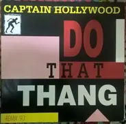 Captain Hollywood - Do That Thang (Remix '93)