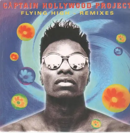 Captain Hollywood - Flying High (Remixes)