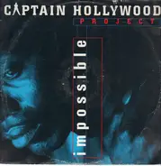 Captain Hollywood Project - Impossible