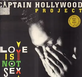 Captain Hollywood Project - Love Is Not Sex