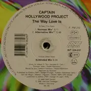 12inch Vinyl Single - Captain Hollywood Project - The Way Love Is