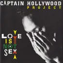 CD - Captain Hollywood Project - Love Is Not Sex