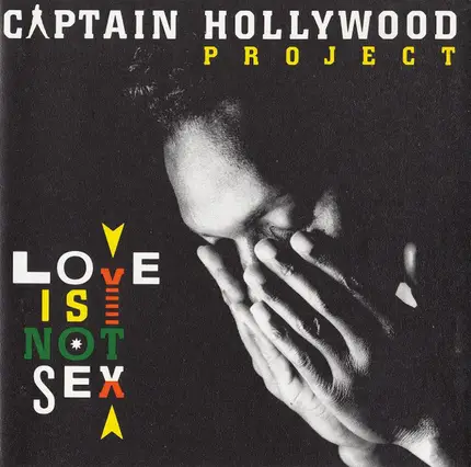 Captain Hollywood Project - Love Is Not Sex