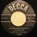 7inch Vinyl Single - Captain Stubby And The Buccaneers - Grandma Got To California ('Fore She Died)