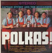 Captain Stubby And The Buccaneers - Polkas!