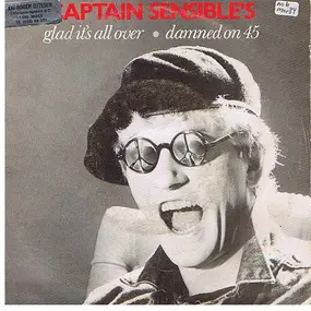 Captain Sensible - Glad It's All Over