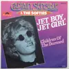 7inch Vinyl Single - Captain Sensible & The Softies / The Softies - Jet Boy, Jet Girl / Children Of The Damned