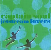 Captain Soul - Jetstream Lovers