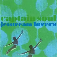Captain Soul - Jetstream Lovers