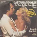 7inch Vinyl Single - Captain And Tennille - Do That To Me One More Time
