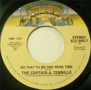 Captain And Tennille - Do That To Me One More Time / Happy Together (A Fantasy)
