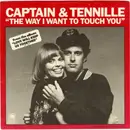 7inch Vinyl Single - Captain And Tennille - The Way I Want To Touch You