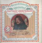 Captain Beefheart And The Magic Band - Unconditionally Guaranteed