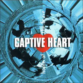 Captive Heart - Home Of The Brave