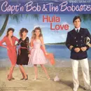7inch Vinyl Single - Capt'n Bob & The Bobcats - Hula Love
