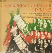 Capella Antiqua of Munich; Choralschola / Ruhland - Gregorian Chant II