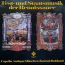 LP - Capella Antiqua München , Konrad Ruhland - Fest- Und Staatsmusik Der Renaissance