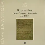Capella Antiqua München , Konrad Ruhland - Gregorianische Gesange - Hymnen - Sequenzen - Responsorien