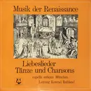 LP - Capella Antiqua München , Konrad Ruhland - Musik Der Renaissance (Liebeslieder, Tänze Und Chansons)