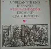 Capella Antiqua München - Unbekannte Und Bekannte Weihnachtsmusik Des 15. Und 16. Jahrhunderts