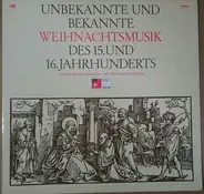 Agricola / Galliculus / Nucius / Eccard - Unbekannte Und Bekannte Weihnachtsmusik Des 15. Und 16. Jahrhunderts