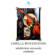 LP - Capella Bydgostiensis , Włodzimierz Szymański - Pro Musica Antiqua - Gatefold