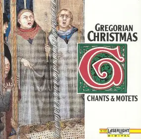 Capella Gregoriana - Gregorian Christmas: Chants And Motets