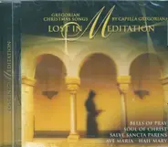 Capella Gregoriana - Lost in Meditation - Gregorian Christmas Songs