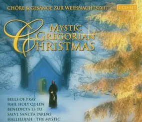 Capella Gregoriana - Mystic Gregorian Christmas