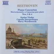 Beethoven - Piano Concertos  Nos. 3 & 4