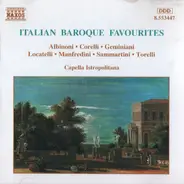 Albinoni / Corelli / Geminiani / Torelli a.o. - Italian Baroque Favourites