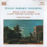 CD - Albinoni / Corelli / Geminiani / Torelli a.o. - Italian Baroque Favourites