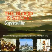 Capercaillie - The Blood Is Strong