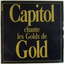 12inch Vinyl Single - Capitol - Chante Les Golds De Gold