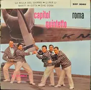 Capitol Quintetto Roma - La Bella Del Giorno