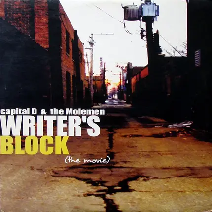 Capital D & Molemen - Writer's Block (The Movie)