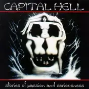 Capital Hell - Stories Of Passion And Seriousness