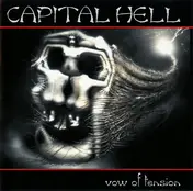 Capital Hell - Vow Of Tension