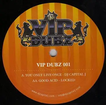 Capital J / Locked - You Only Live Once / Good Acid