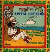 Capital Letters - Smoking My Ganja