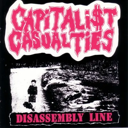 Capitalist Casualties - Disassembly Line