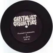 7inch Vinyl Single - Capitalist Casualties - Planned Community - 6'