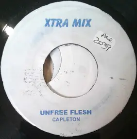 Capleton - Unfree Flesh