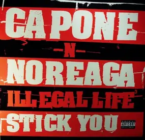 Capone-N-Noreaga - Illegal Life / Stick You