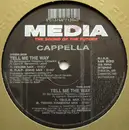 12inch Vinyl Single - Cappella - Tell Me The Way